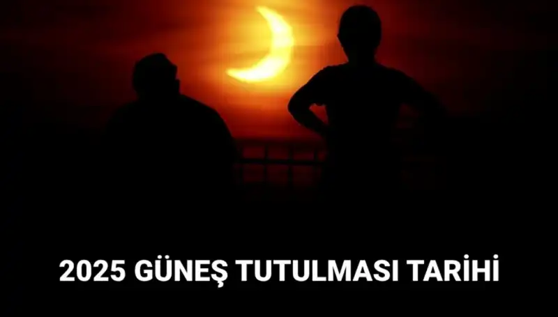 2025 Güneş Tutulması Tarihi: Mart Ayında Hayranlık Uyandıracak Olay