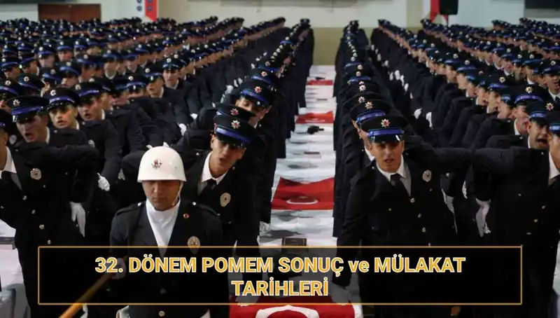 32. Dönem POMEM Mülakat Sonuçları ve Tarihleri Açıklanıyor