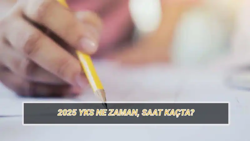 2025 YKS Sınav Tarihleri ve Giriş Belgesi Detayları Açıklandı