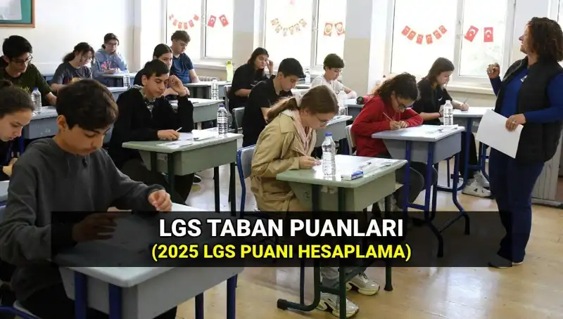 LGS Taban Puanları 2025: Hangi Puanla Hangi Liseye Gidilir?