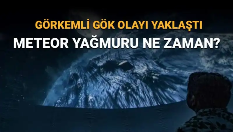 Perseid Meteor Yağmuru 2023: Türkiye'den Görsel Şölene Hazır Mıyız?