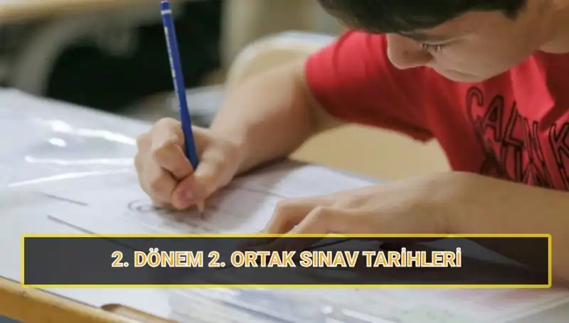 MEB 6, 7 ve 10. Sınıflar İçin 2. Dönem Ortak Sınav Tarihlerini Açıkladı!