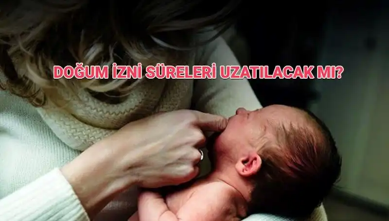 Annelik İzin Süresinde Son Gelişmeler: Doğum İzni Artacak mı?
